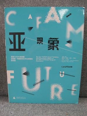 Bild des Verkufers fr The First "CAFAM Future" Exhibition Sub-Phenomena: Report on the State of Chinese Young Art Nomination zum Verkauf von PsychoBabel & Skoob Books