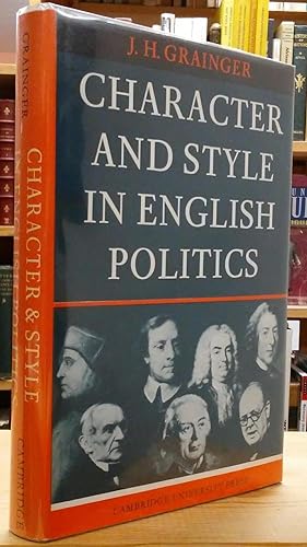 Image du vendeur pour Character and Style in English Politics mis en vente par Stephen Peterson, Bookseller