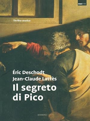 Bild des Verkufers fr Il segreto di Pico zum Verkauf von Librodifaccia