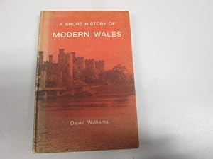 Seller image for A SHORT HISTORY OF MODERN WALES for sale by Goldstone Rare Books