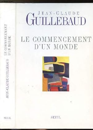 Image du vendeur pour LE COMMENCEMENT D'UN MONDE - VERS UNE MODERNITE METISSE mis en vente par Le-Livre