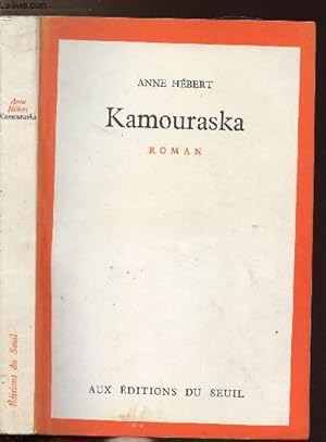 Bild des Verkufers fr KAMOURASKA zum Verkauf von Le-Livre