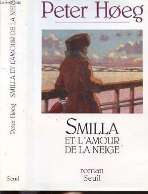 Seller image for SMILLA ET L'AMOUR DE LA NEIGE for sale by Le-Livre