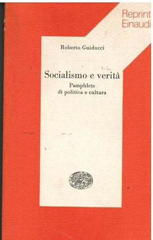 Socialismo e veritaÕ Pamphlets di politica e cultura