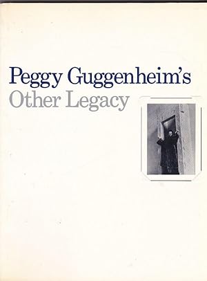 Seller image for Peggy Guggenheim's Other Legacy for sale by LIBRERA GULLIVER