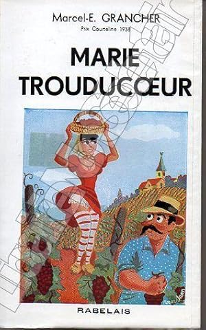 Seller image for Marie Trouducoeur vigneronne Beaujolaise for sale by ARTLINK