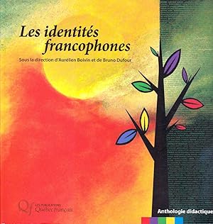 Bild des Verkufers fr Les identits francophones. Anthologie didactique. zum Verkauf von Librairie  la bonne occasion