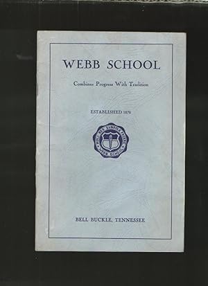 Webb School, Established 1870, Bell Buckle, Tennessee Combines Progress with Tradition