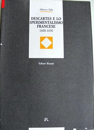 DESCARTES E LO SPERIMENTALISMO FRANCESE. (1600-1650)