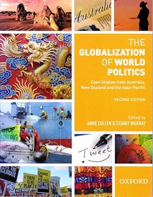 Image du vendeur pour The Globalization of World Politics: Case Studies from Australia, New Zealand and the Asia-Pacific mis en vente par Goulds Book Arcade, Sydney