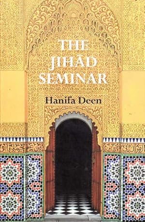 Seller image for The Jihad Seminar: A True Story of Religious Vilification and Law for sale by Goulds Book Arcade, Sydney