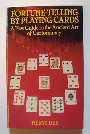 Bild des Verkufers fr Fortune-telling by playing cards. A new guide to the ancient art of cartomancy zum Verkauf von Der Buchfreund