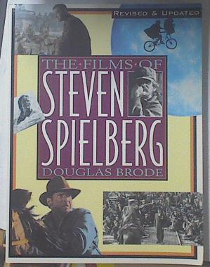 Bild des Verkufers fr The Films of Steven Spielberg zum Verkauf von Almacen de los Libros Olvidados