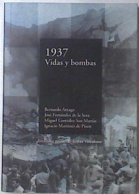 Seller image for 1937 Vidas y bombas for sale by Almacen de los Libros Olvidados