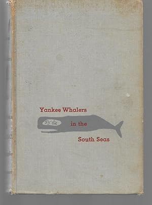 Seller image for Yankee Whalers In The South Seas for sale by Thomas Savage, Bookseller