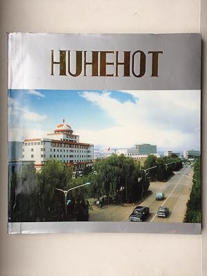 Huhehot / Huhehote (City of H., Inner Mongolia, People's Republic of China) (in English)