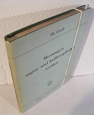 Image du vendeur pour Messungen augen- und brillenoptischer Gren. Mit 108 Bildern. mis en vente par Kunze, Gernot, Versandantiquariat