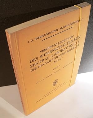 I. G. Farbenindustrie Aktiengesellschaft: Veröffentlichungen des Wissenschaftlichen Zentral-Labor...