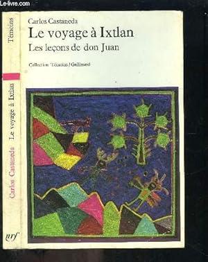 Seller image for LE VOYAGE A IXTLAN- LES LECONS DE DON JUAN for sale by Le-Livre