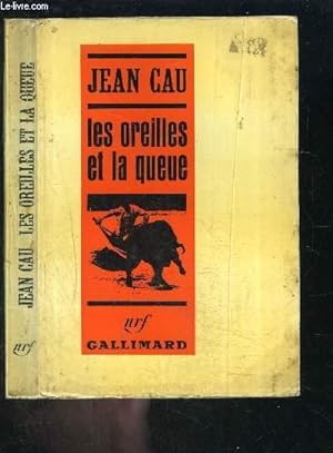Bild des Verkufers fr LES OREILLES ET LA QUEUE zum Verkauf von Le-Livre