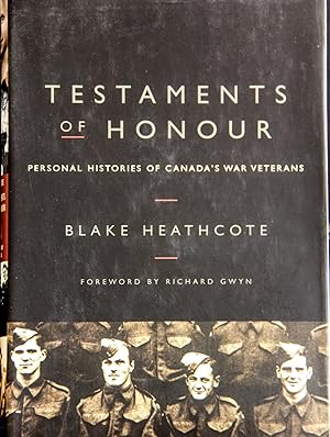 Seller image for Testaments of Honour : Personal Histories from Canada's War Veterans for sale by Mad Hatter Bookstore