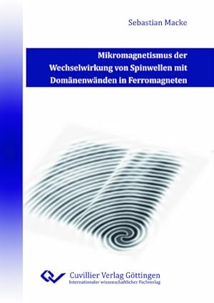 Immagine del venditore per Mikromagnetismus der Wechselwirkung von Spinwellen mit Domnenwnden in Ferromagneten venduto da AHA-BUCH GmbH