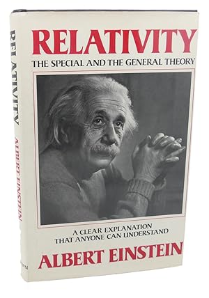 Seller image for RELATIVITY : The Special and the General Theory--A Clear Explanation that Anyone Can Understand for sale by Rare Book Cellar