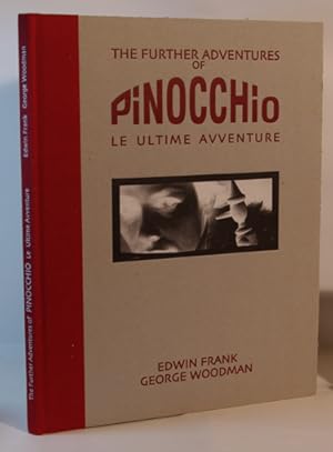 Bild des Verkufers fr The Further Adventures of Pinocchio Le Ultime Avventure zum Verkauf von Town's End Books, ABAA