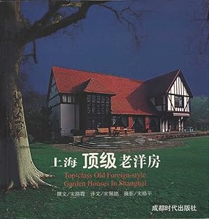 Image du vendeur pour Top-class Old Foreign-style Garden Houses in Shanghai. Texts: Chinese / English. mis en vente par Buch von den Driesch