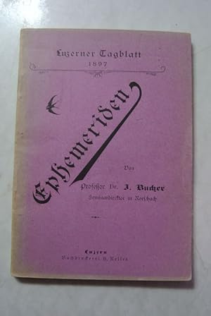 Bild des Verkufers fr Ephemeriden 1897. Separat-Abdruck aus dem Luzerner Tagblatt. zum Verkauf von Antiquariat Bookfarm