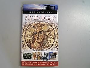 Seller image for Mythologie : Gtter, Helden, mythische Orte, Schpfungserzhlungen der Welt. Spezialfhrer. for sale by Antiquariat Bookfarm