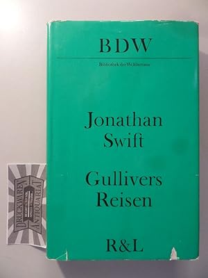 Gullivers Reisen. Reisen in verschiedene ferngelegene Länder der Erde von Lemuel Gulliver erst Wu...