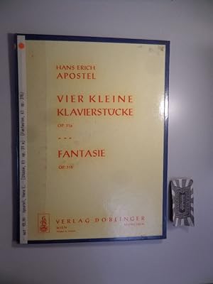 Bild des Verkufers fr Hans Erich Apostel - Op. 31a & Op. 31b : Vier kleine Klavierstcke - Fantasie. zum Verkauf von Druckwaren Antiquariat