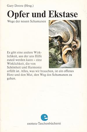 Seller image for Opfer und Ekstase. Wege der neuen Schamanen for sale by Versandantiquariat Nussbaum