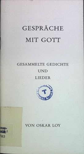 Bild des Verk�ufers f�r Gespr�che mit Gott: Gesammelte Gedichte und Lieder. zum Verkauf von books4less (Versandantiquariat Petra Gros GmbH & Co. KG)