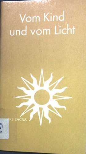 Immagine del venditore per Vom Kind und vom Licht: Gedanken zu weihnachtlichen Bildern und Psalmversen. venduto da books4less (Versandantiquariat Petra Gros GmbH & Co. KG)