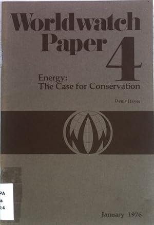 Bild des Verkufers fr Energy: The Case for Conservation. Woldwatch Paper 4; zum Verkauf von books4less (Versandantiquariat Petra Gros GmbH & Co. KG)