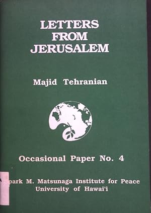 Bild des Verk�ufers f�r Letters from Jerusalem; Spark M. Matsunaga Institute for Peace, Occasional Paper No. 4; zum Verkauf von books4less (Versandantiquariat Petra Gros GmbH & Co. KG)