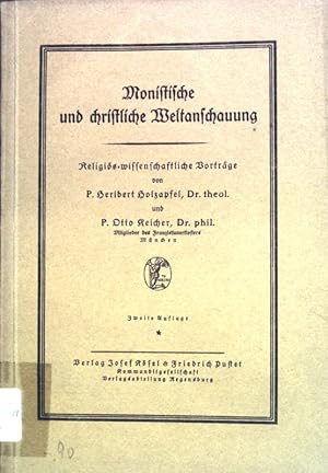 Seller image for Monistische und christliche Weltanschauung: Religis-wissenschaftliche Vortrge. for sale by books4less (Versandantiquariat Petra Gros GmbH & Co. KG)