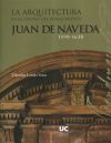 La arquitectura en el otoño del Renacimiento: Juan de Naveda, 1590-1638