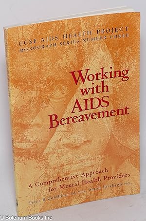 Imagen del vendedor de Working with AIDS bereavement; a comprehensive approach for mental health providers a la venta por Bolerium Books Inc.