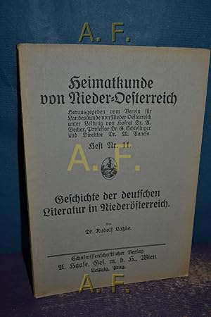 Bild des Verkufers fr Heimatkunde von Nieder-Oesterreich - Heft Nr. 11 : Geschichte der deutschen Literatur in Niedersterreich. (Niedersterreich) zum Verkauf von Antiquarische Fundgrube e.U.