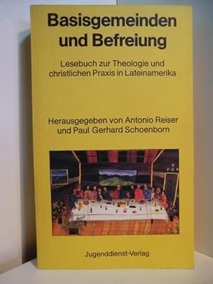 Seller image for Basisgemeinden und Befreiung. Lesebuch zur Theologie und christlichen Praxis in Lateinamerika for sale by Antiquariat Weber