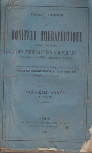 Le moniteur thérapeutique recueil mensuel des médications nouvelles douzième année 1885