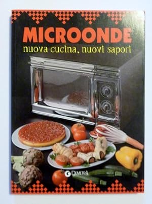 Image du vendeur pour MICROONDE nuova cucina, nuovi sapori mis en vente par Historia, Regnum et Nobilia