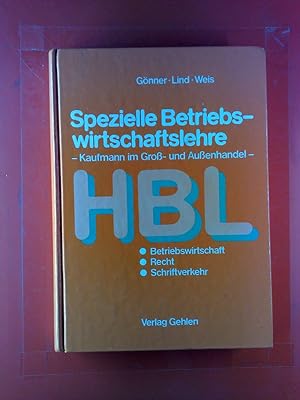 Seller image for Spezielle Betriebswirtschaftslehre -Kaufmann im Gro- und Auenhandel- HBL, Betreibswirtschacht - Recht - Schriftverkehr for sale by biblion2