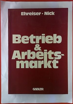 Imagen del vendedor de Betrieb & Arbeitsmarkt a la venta por biblion2