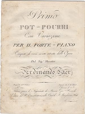 Primo pot-pourri con variazioni per il forte-piano composto di varie ariette estratte dalle opere...
