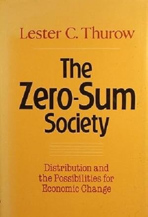 The Zero -Sum Society