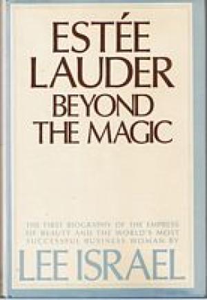 Seller image for ESTEE LAUDER - BEYOND THE MAGIC [HARDBACK] for sale by Sugen & Co.